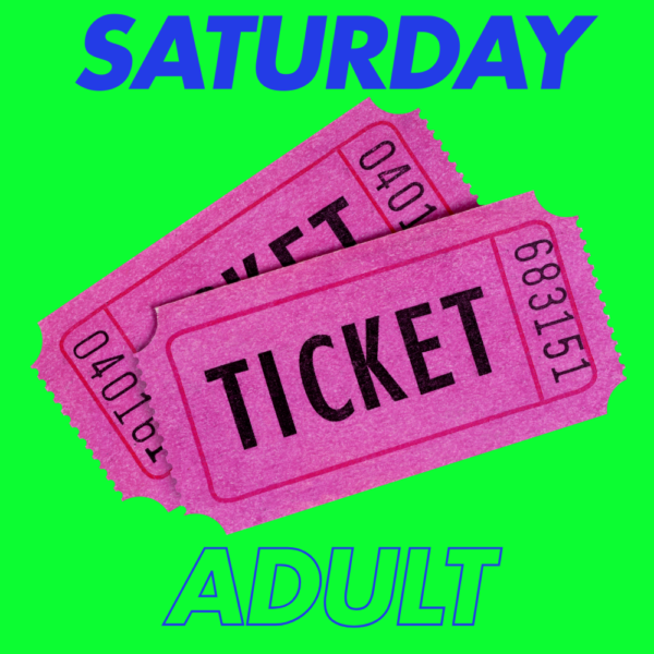 Adult Saturday Ticket